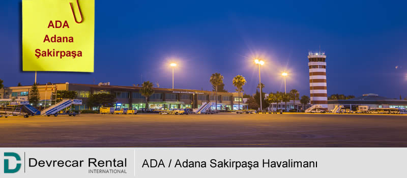 ADA / Adana Şakir Paşa Havalimanı