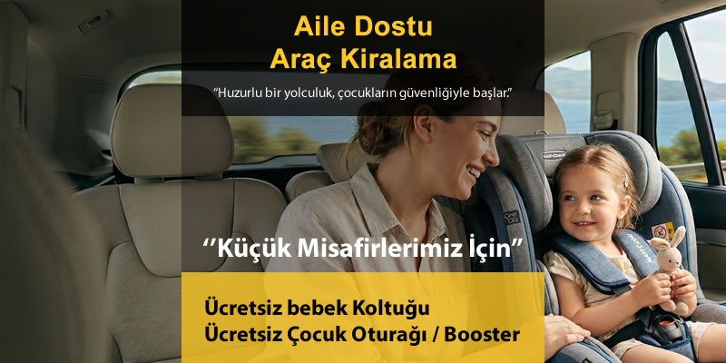 Aile Dostu Arac Kiralama