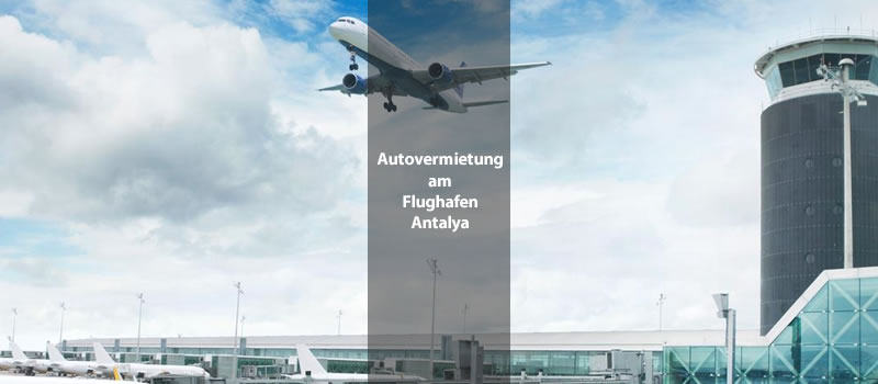 Autovermietung am Flughafen Antalya