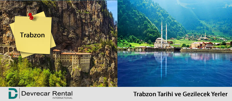 Trabzon Tarihi ve Gezilecek Yerler